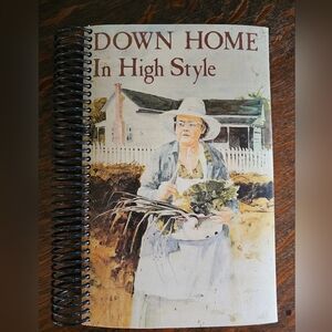 Down Home In High Style Cookbook
